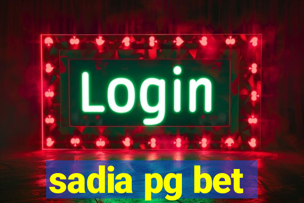 sadia pg bet